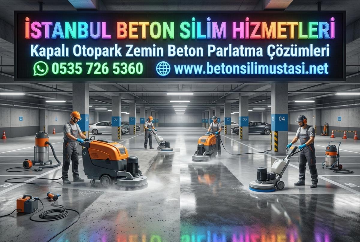 KAPALI OTOPARK ZEMİN BETON PARLATMA ÇÖZÜMLERİ